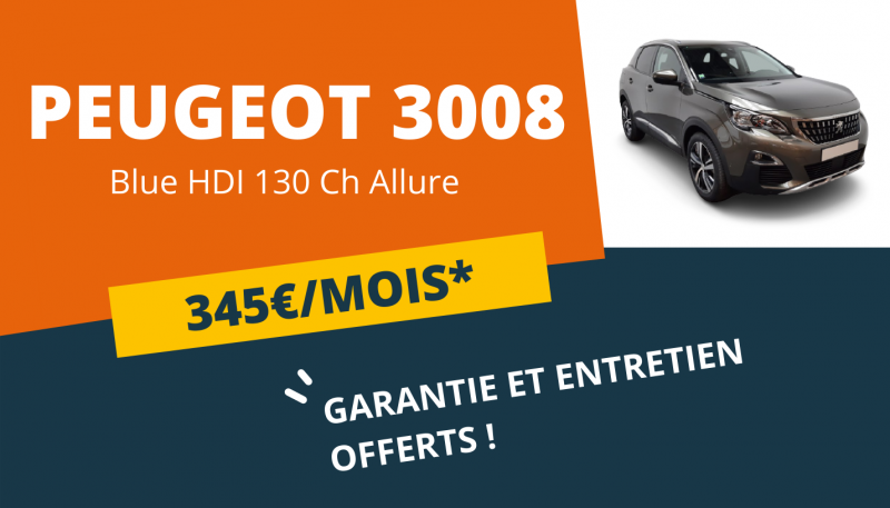 PEUGEOT 3008 DISPONIBLE A 345€/MOIS